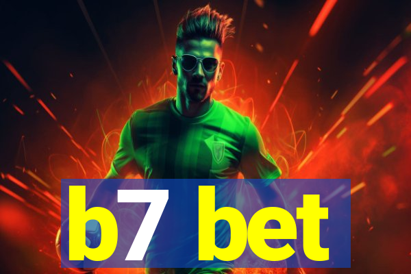b7 bet
